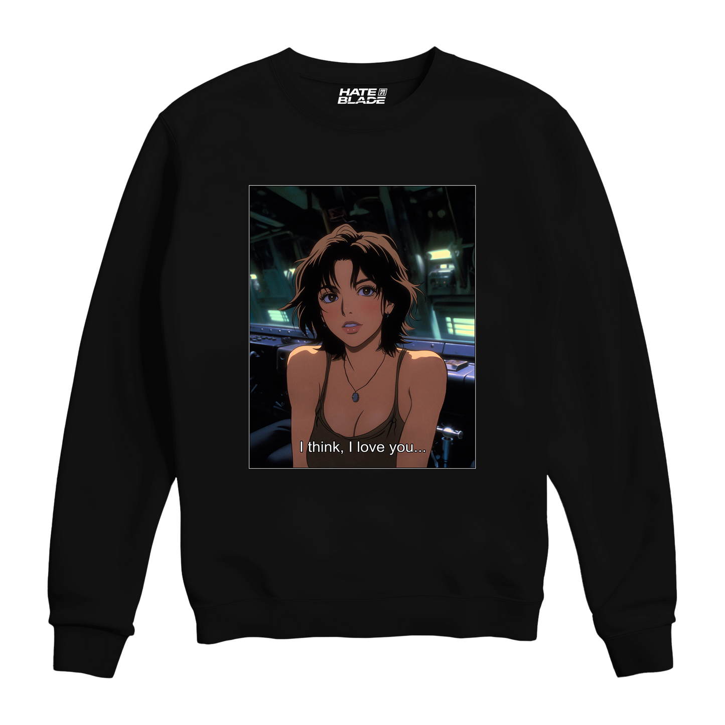 I Think Sweatshirt